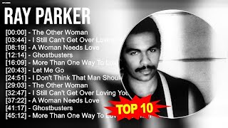 R.a.y P.a.r.k.e.r Greatest Hits ~ Top 100 Artists To Listen in 2023