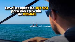 Do Mar ao Fogo #21 | Levei os caras do JET SKI para viver um dia de PESCA!