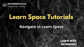 How to Navigate Learn Space
