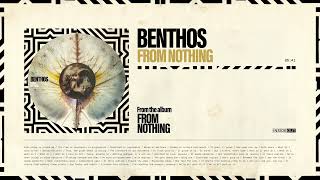 Benthos - From Nothing (Official Visualizer)