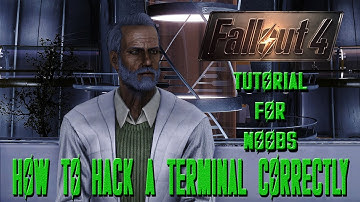 Fallout 4 Noob Tutorial: How to Hack a Terminal Correctly