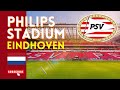 Unbelievable Stadium Tour Philips Stadium Home Of PSV Eindhoven Unbelievable Stadium Tour Philips Stadium Home Of PSV Eindhoven