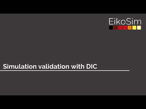 Simulation validation with DIC