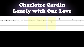 Charlotte Cardin - Lonely with Our Love (Easy Guitar Tabs Tutorial)