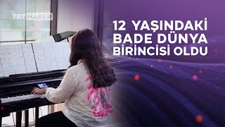 12 yaşındaki Bade dünya birincisi oldu