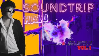 DJ BULU - Soundtrip Halu | Melayang dalam Beat yang Menggoda! 🚀🎵(PROGRESIVE HOUSE)
