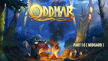 ODDMAR | Gameplay Walkthrough | Part 1-5 [ Midgard ] | iPad Pro