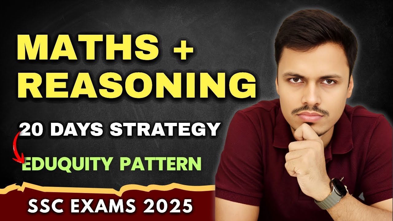 SSC CGL LAST 20 DAYS STRATEGY | MATHS REASONING | EDUQUITY PATTERN ...