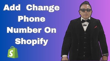 How To Add  Change Phone Number On Shopify