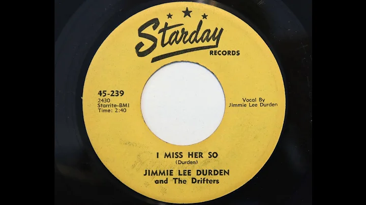Jimmie Lee Durden and the Drifters - I Miss Her So...