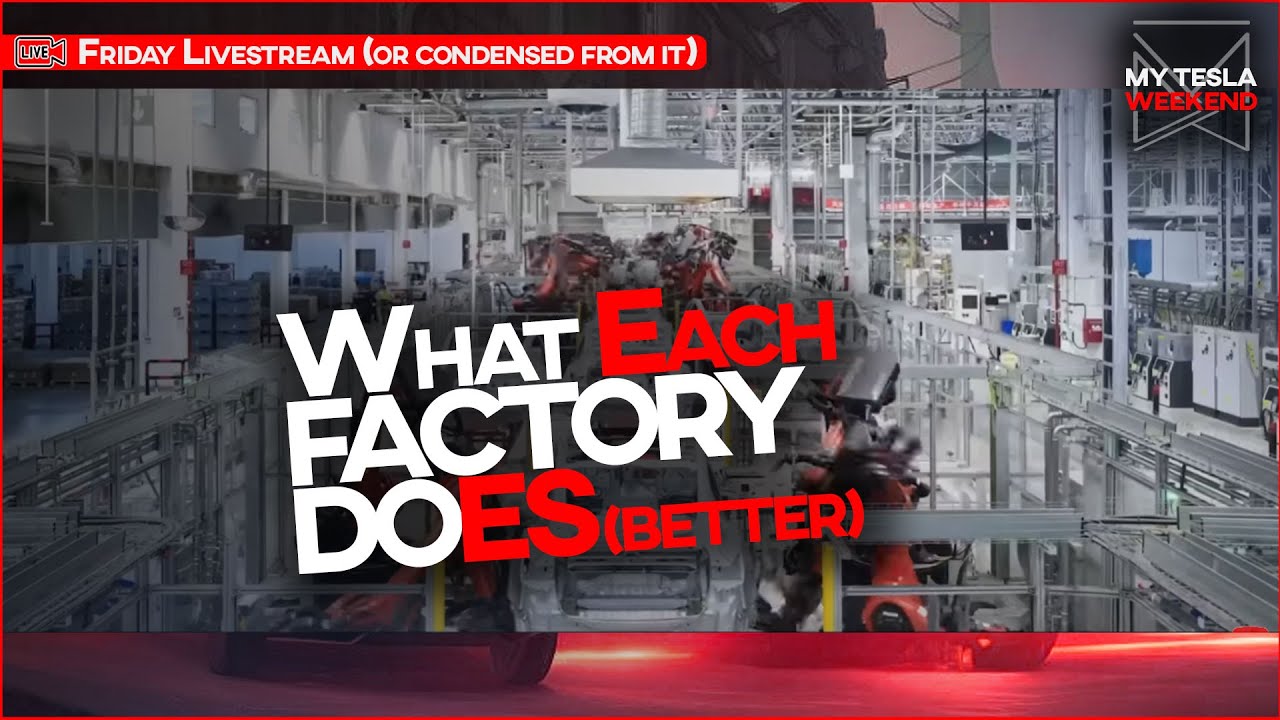 What each Tesla factory does (& does BETTER) - Livestream at 7pm ...