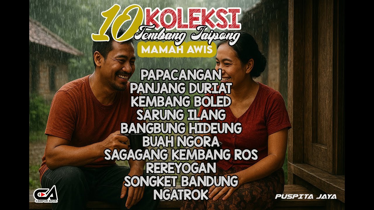 10 KOLEKSI Tembang Jaipong MAMAH AWIS PUSPITA JAYA