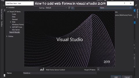 How to add web forms in in visual studio 2019