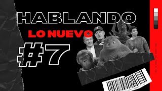 HABLANDO LO NUEVO #7 | Más Planet of the Apes, Menos Marvel Studios, Reescribirán GEN V 2, y MÁS