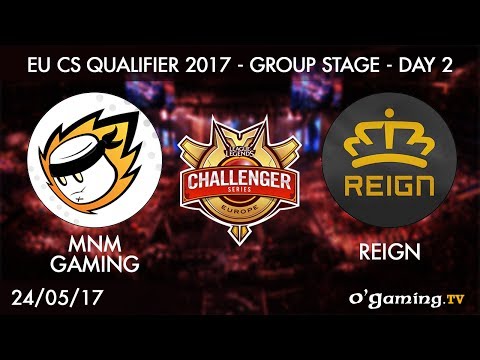 MnM vs Reign - EU CSQ 2017 - Group Stage Day 2 - League of Legends