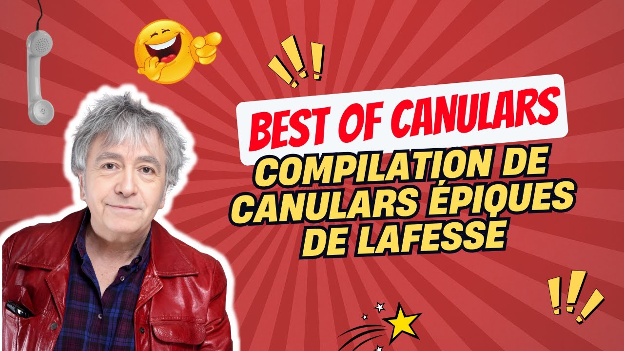 Compilation de Canulars Épiques de Lafesse - Rires Assurés!