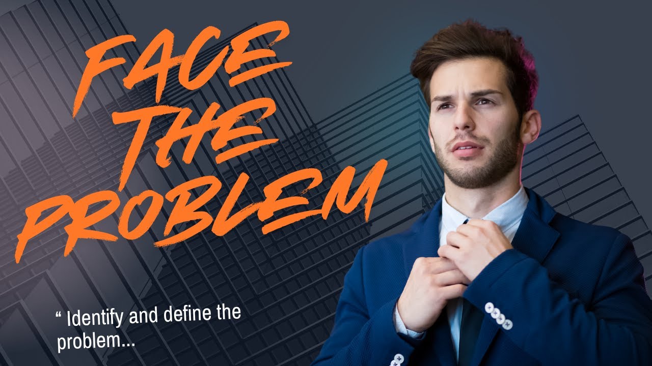 Face The Problem | Identify and define the problem | Muskilo Ka Samna Kare | Rahul Thakor