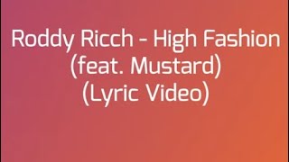 Roddy Ricch - High Fashion (feat. Mustard) (Lyric Video)