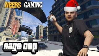 A RAGE COP CHRISTMAS (GTAV Gameplay)