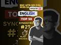 SSC English Special: Top 50 Synonyms for CGL, CHSL, #ssc #cgl #chsl #mts #synonyms #pyq #sscgd #syno