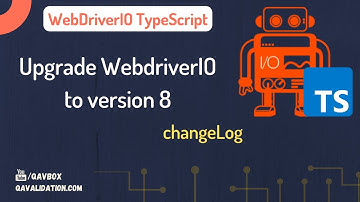 Migrate WebdriverIO to V8 and changes included