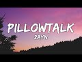 ZAYN - PILLOWTALK (Lyrics)