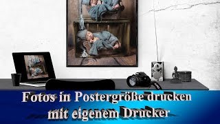 Poster drucken - Mit eigenen Drucker oder per Dienst - Freude an den Fotos