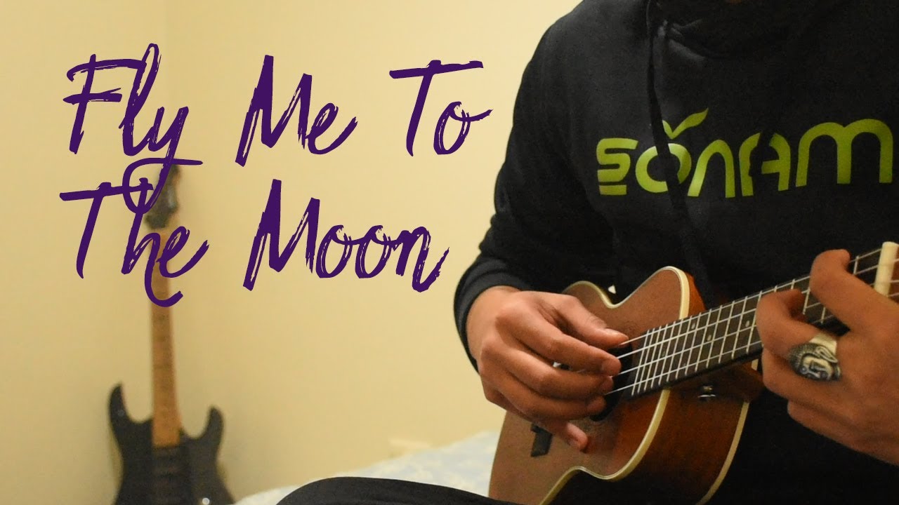 Fly Me To The Moon Frank Sinatra Ukulele Fingerstyle Cover YouTube