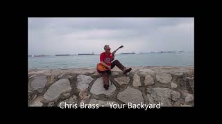 Chris Brass - 'Your Backyard' (audio recording)