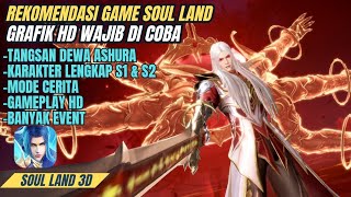 Game Soul Land Rekomendasi dan Wajib Dicoba - Soul Land 3D screenshot 3