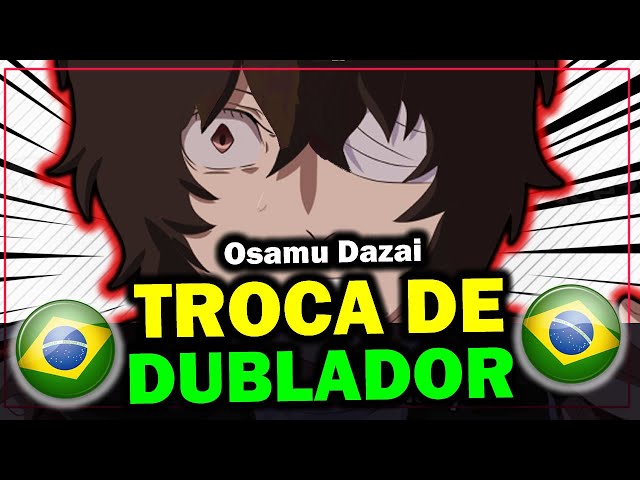 TROCA De DUBLADOR de Osamu Dazai EM Bungo Stray Dogs 