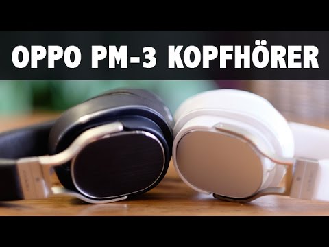 OPPO PM-3 Test - Vorstellung portabler Kopfhörer