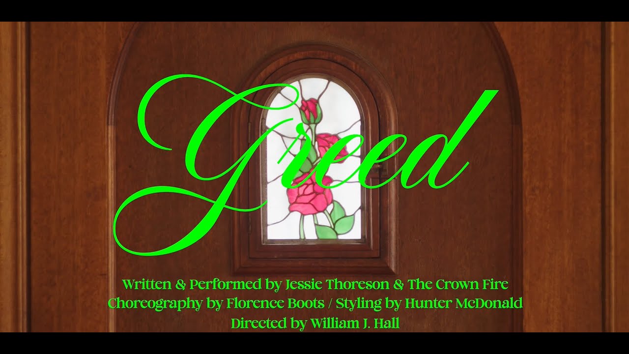 Greed Music Video - Jessie Thoreson & The Crown Fire