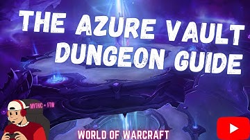 The Azure Vault Dungeon Strategy Guide!