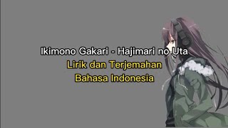 Video thumbnail of "Ikimono Gakari - Hajimari no Uta || Lirik & Terjemahan Bahasa Indonesia"