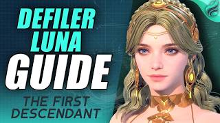BUSTED Defiler Ultimate Luna Build in The First Descendant