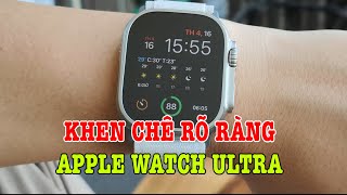 Đánh giá rất chi tiết Apple Watch Ultra sau hơn 1 tháng sử dụng