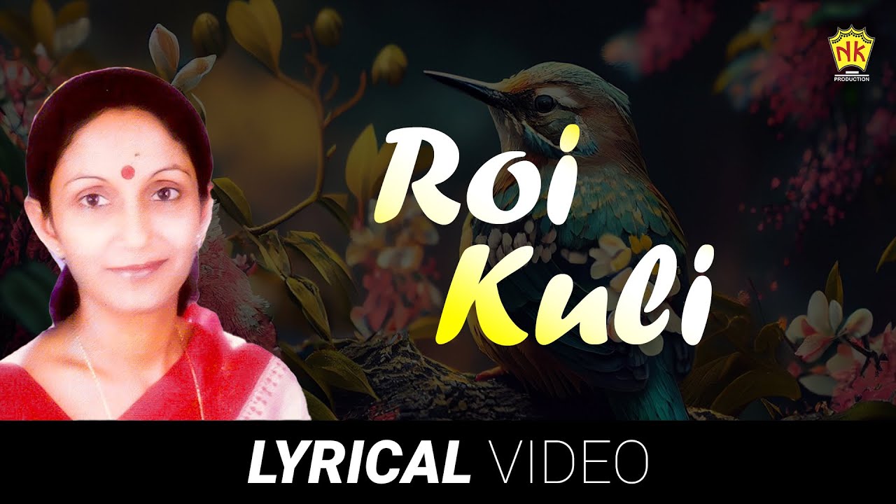 Roi Roi Kuli  Lyrical Video  Sandhya Menon  NK Production