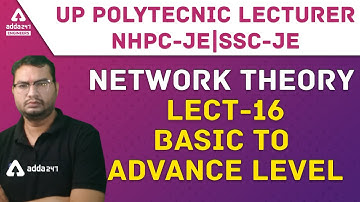 DFCCIL/RSEB/UP Polytechnic Lecturer 2021 | BASIC TO ADVANCE LEVEL | NETWORK THEORY #16