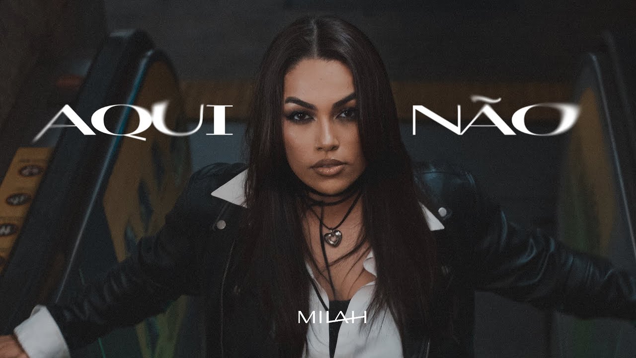 MILAH | Aqui Não (Official Visualizer)