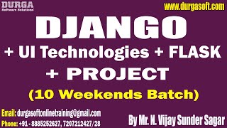 DJANGO + UI + FLASK + PROJECT tutorials || by Mr. N. Vijay Sunder Sagar On 05-04-2025 @7AM IST