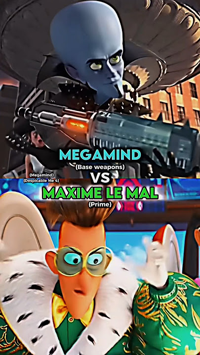 Megamind vs Maxime Le Mal