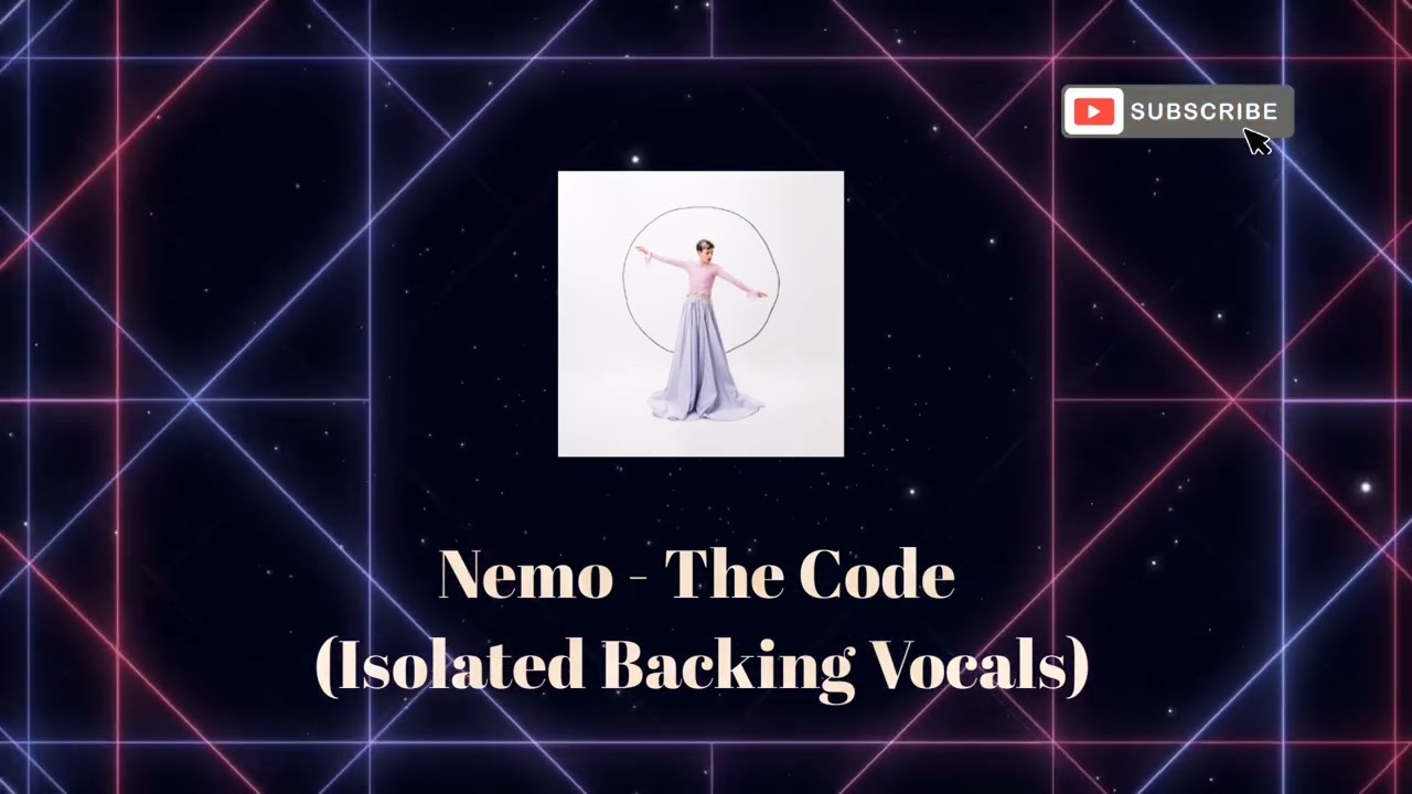 Nemo - The Code (Isolated Backing Vocals)