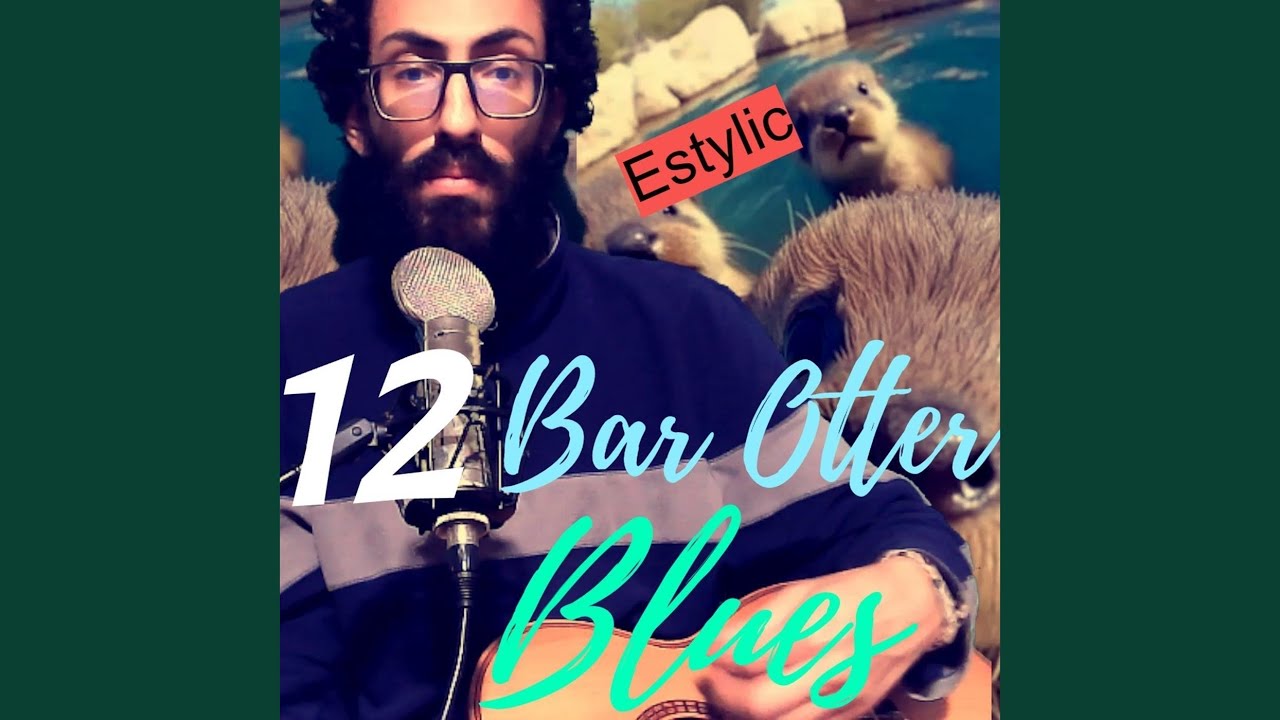 12 Bar Otter Blues