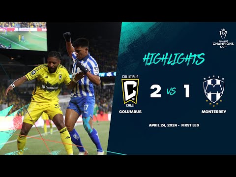 Champions Cup | Columbus 2-1 Monterrey | Semifinals ConcaChampions 2024