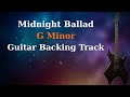Midnight Ballad Guitar Backing Track in G Minor | 92 BPM