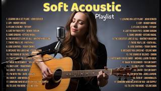 Best Soft Acoustic Playlist 2026 | Relax & Chill Vibes Songs | Lover, Back To December screenshot 5
