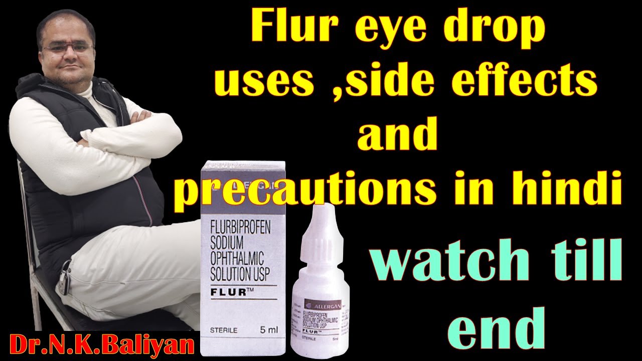 Flurbiprofen eye drops Ip in hindi,Flur eye drops uses, side effects & precations in hindi
