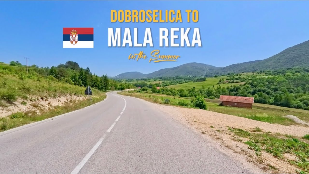 Driving in Serbia 🇷🇸from Dobroselica to Mala Reka | Scenic Mountain ...
