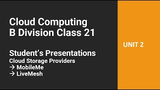 CC (B Div) Class 21 - Student's Presentations - MobileMe and LiveMesh